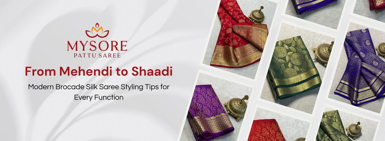 From Mehendi to Shaadi: Contemporary Brocade Silk Saree Styling Advice for Every Occasion
