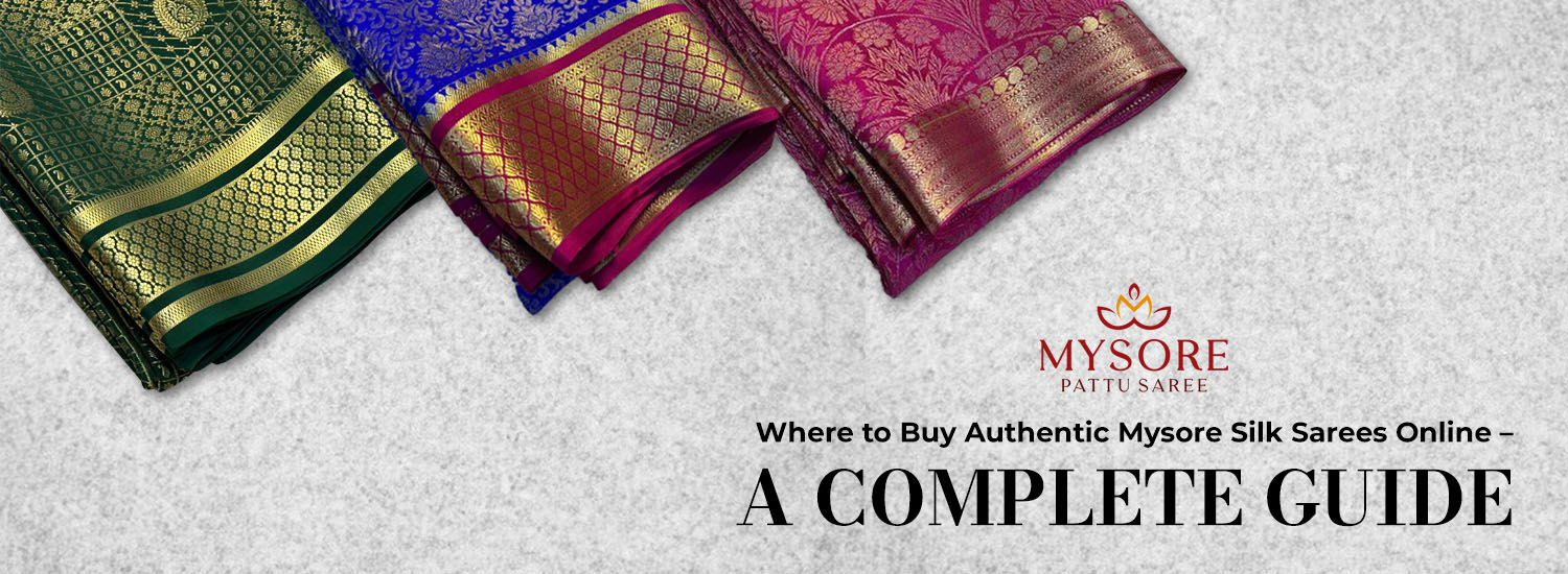 Where to Buy Authentic Mysore Silk Sarees Online – A Complete Guide